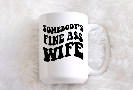 Fine Ass Wife Mug